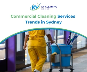 Commercial Cleaning Services Trends in Sydney